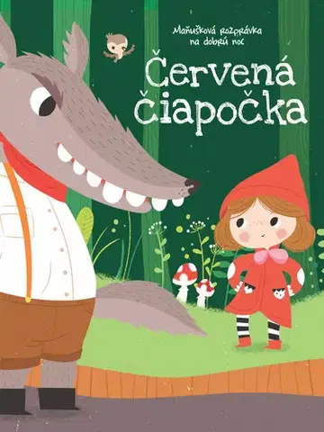 Leporelá, krabičky, puzzle knihy Červená čiapočka - Maňušková rozprávka na dobrú noc, 2. vydanie