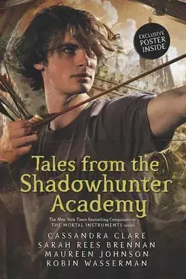 Cudzojazyčná literatúra Shadowhunter Academy - Cassandra Clare,Maureen Johnson,Robin Wasserman,Sarah Rees Brennan