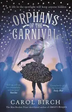 Svetová beletria Orphans of the Carnival - Carol Birchová