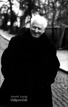 Biografie - ostatné Odpovědi - Arnošt Lustig
