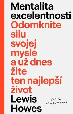 Rozvoj osobnosti Mentalita excelentnosti - Lewis Howes