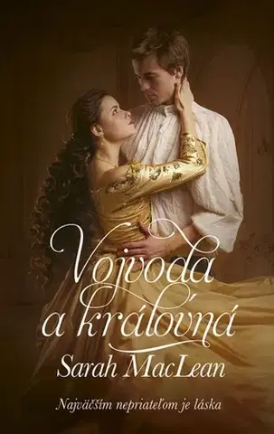 Romantická beletria Vojvoda a kráľovná - Sarah MacLeanová,Miriam Ghaniová