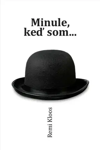 Novely, poviedky, antológie Minule, keď som... - Remi Kloos