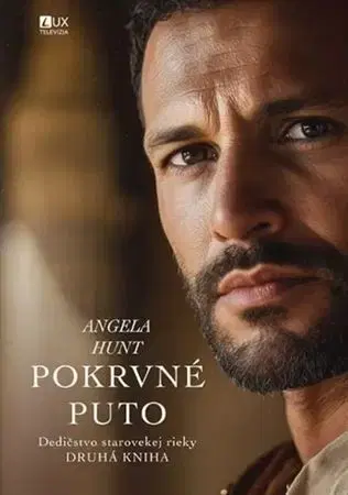 Historické romány Dedičstvo starovekej rieky 2: Pokrvné puto - Angela Hunt