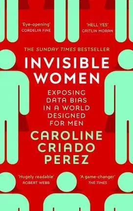 Rozvoj osobnosti Invisible Women - Caroline Criado Perez