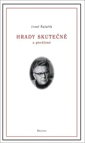 Eseje, úvahy, štúdie Hrady skutečné a povětrné, 2. vydání - Josef Šafařík