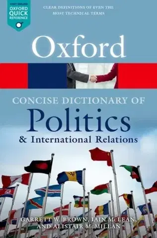 Politológia The Concise Oxford Dictionary of Politics and International Relations - Alistair McMillan,Iain McLean,Garrett W. Brown