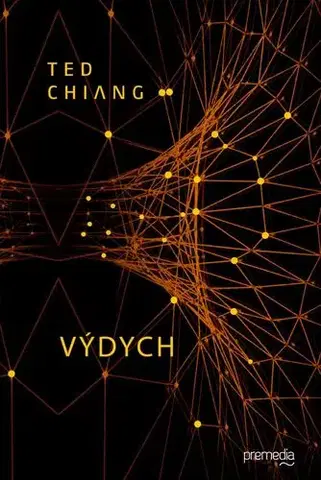 Sci-fi a fantasy Výdych - Ted Chiang,Marína Gálisová