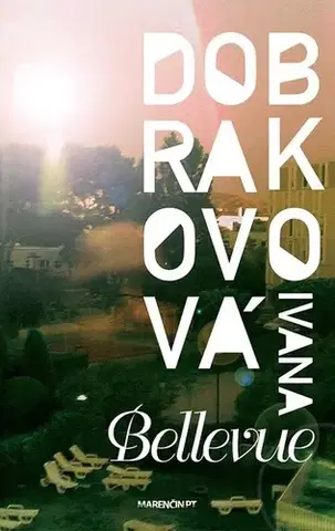 Romantická beletria Bellevue - Ivana Dobrakovová