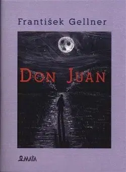 Česká poézia Don Juan - František Gellner