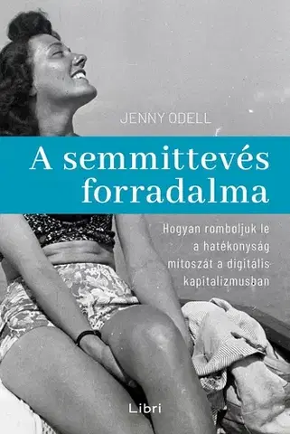 Rozvoj osobnosti A semmittevés forradalma - Jenny Odell