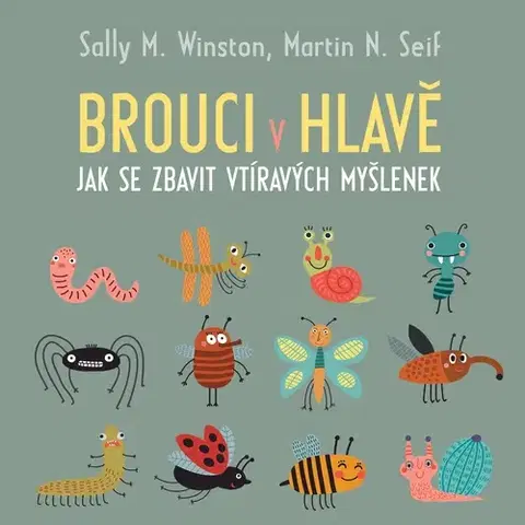 Psychológia, etika Tympanum Brouci v hlavě: Jak se zbavit vtíravých myšlenek