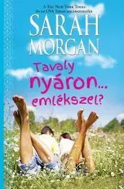 Romantická beletria Tavaly nyáron… emlékszel? - Sarah Morgan