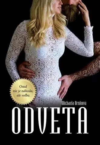 Slovenská beletria Odveta. 3. diel série: Nekompromisní - Michaela Brnková