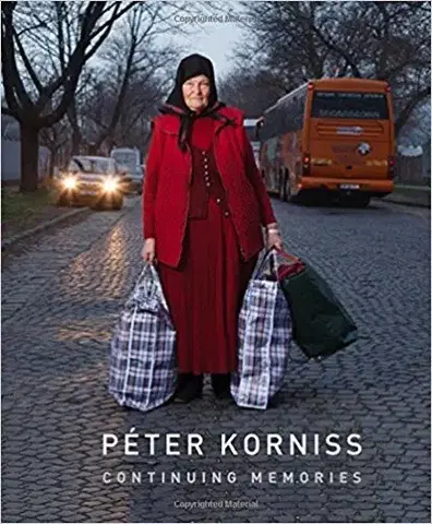 Fotografia Peter Korniss: Continuing Memories - Peter et al Baki