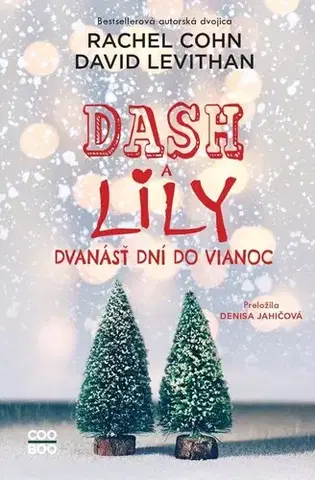 Young adults Dash a Lily 2: Dvanásť dní do Vianoc - Rachel Cohnová,David Levithan,Denisa Jahičová