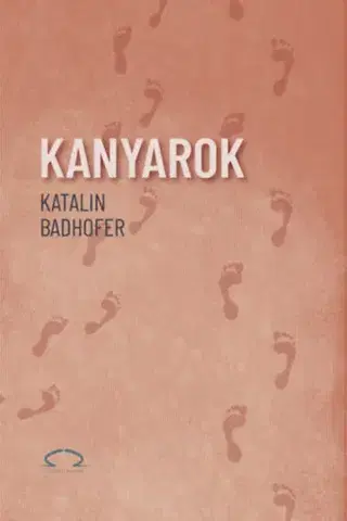Beletria - ostatné Kanyarok - Badhofer Katalin