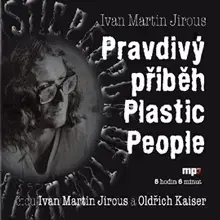 Biografie - ostatné Radioservis Pravdivý příběh Plastic People