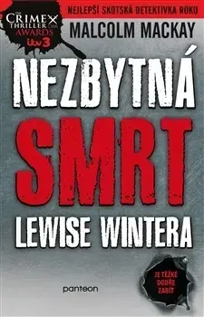 Detektívky, trilery, horory Nezbytná smrt Lewise Wintera - Malcolm Mackay,Ivan Němeček
