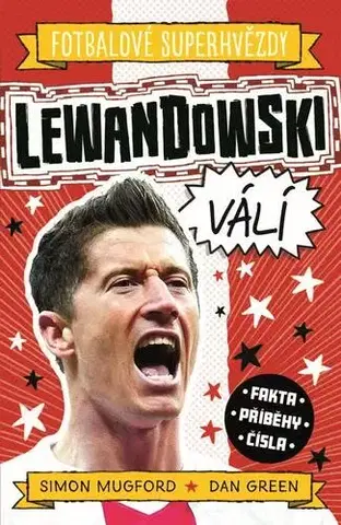 Encyklopédie pre deti a mládež - ostatné Lewandowski válí - Simon Mugford