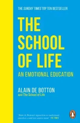 Psychológia, etika The School of Life - Alain de Botton,Kolektív autorov