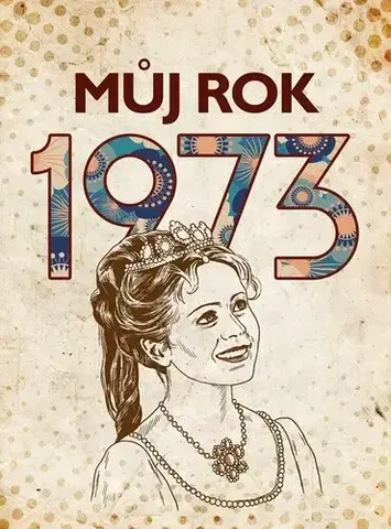 História - ostatné Můj rok 1973 - Martin Ježek