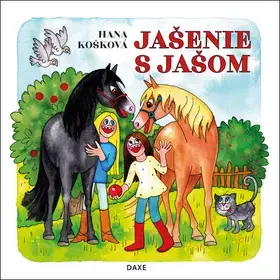 Rozprávky Jašenie s Jašom - Hana Košková