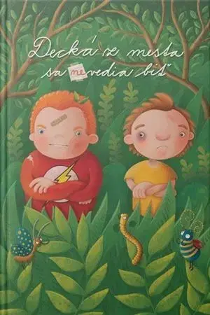 Rozprávky Decká z mesta sa (ne)vedia biť - Kristína Mišovičová