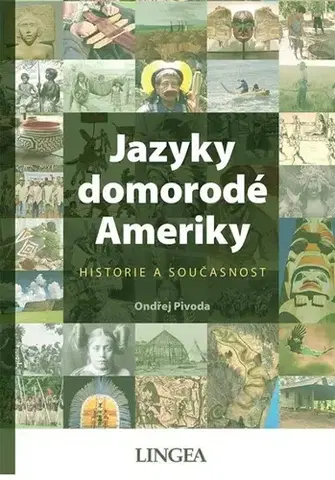 Literárna veda, jazykoveda Jazyky domorodé Ameriky - Ondřej Pivoda