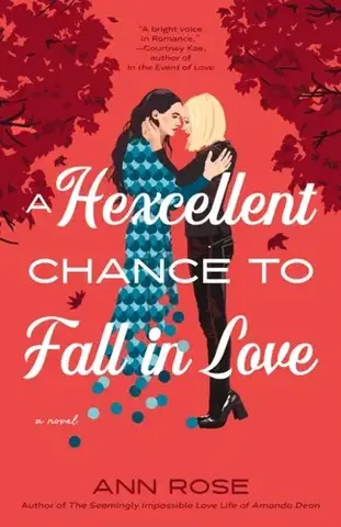 Romantická beletria A Hexcellent Chance to Fall in Love - Ann Rose