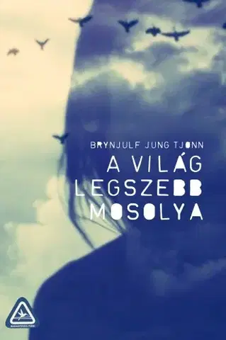 Pre deti a mládež - ostatné A világ legszebb mosolya - Brynjulf Jung Tjonn