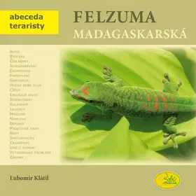 Zvieratá, chovateľstvo - ostatné Felzuma madagaskarská - Lubomír Klátil
