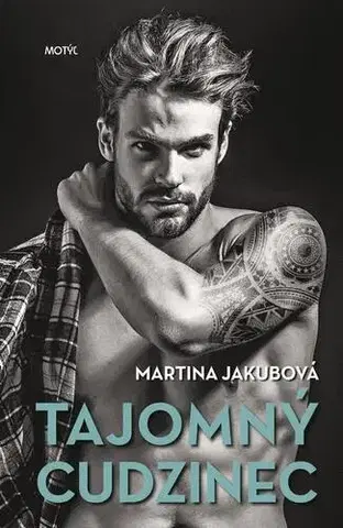 Romantická beletria Tajomný cudzinec - Martina Jakubová