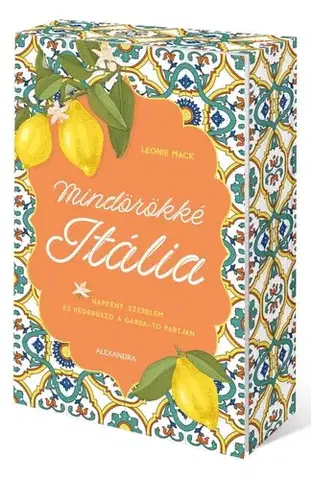 Romantická beletria Mindörökké Itália (Éldekorált kiadás) - Leonie Mack