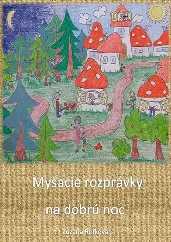 Rozprávky Myšacie rozprávky na dobrú noc - Zuzana Roľková