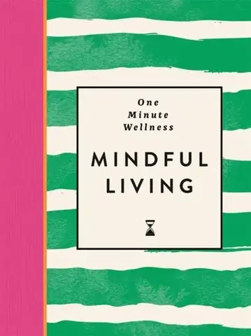 Motivačná literatúra One-Minute Wellness: Mindful Living - Ayushi Thakkar
