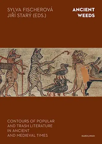 História - ostatné Ancient Weeds - Sylva Fischerová,JiříStarý