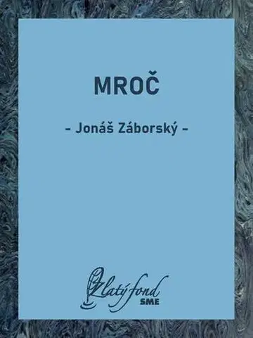 Slovenská beletria Mroč - Jonáš Záborský