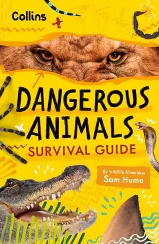 Encyklopédie pre deti a mládež - ostatné Dangerous Animals Survival Guide - Kids,Sam Hume