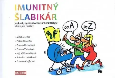 Zdravie, životný štýl - ostatné Imunitný šlabikár - Kolektív autorov