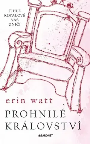 Romantická beletria Prohnilé království, 2. vydání - Erin Watt,Zuzana Ľalíková