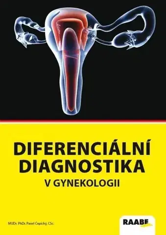 Gynekológia a pôrodníctvo Diferenciální diagnostika v gynekologii - Pavel Cepicky