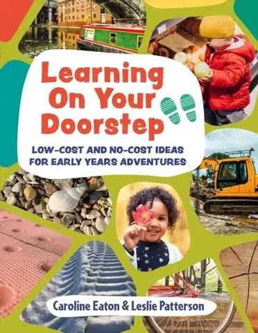 Učebnice, slovníky Learning On Your Doorstep - Caroline Eaton,Leslie Patterson