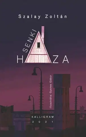 Svetová beletria Senki háza - Zoltán Szalay