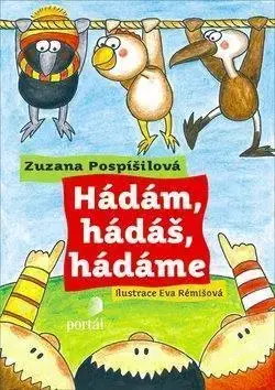 Príprava do školy, pracovné zošity Hádám, hádáš, hádáme - Zuzana Pospíšilová,Eva Rémišová