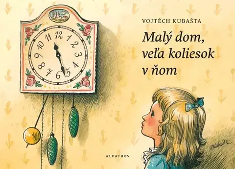 Leporelá, krabičky, puzzle knihy Malý dom, kolieska v ňom - Kolektív autorov,Vojtěch Kubašta