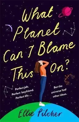 Svetová beletria What Planet Can I Blame This On - Ellie Pilcher