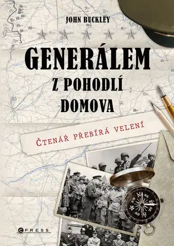 História - ostatné Generálem z pohodlí domova - John Buckley