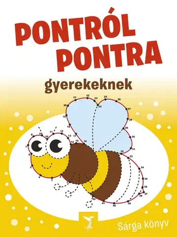 Nalepovačky, vystrihovačky, skladačky Pontról pontra gyerekeknek - Sárga könyv