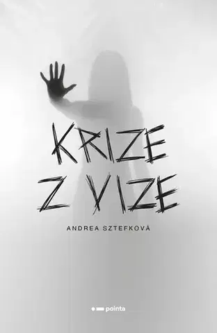 Detektívky, trilery, horory Krize z vize - Andrea Sztefková